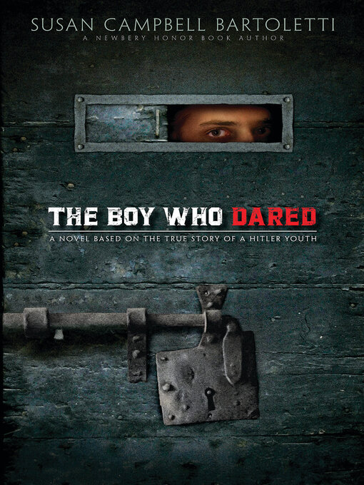 Title details for The Boy Who Dared by Susan Campbell Bartoletti - Wait list